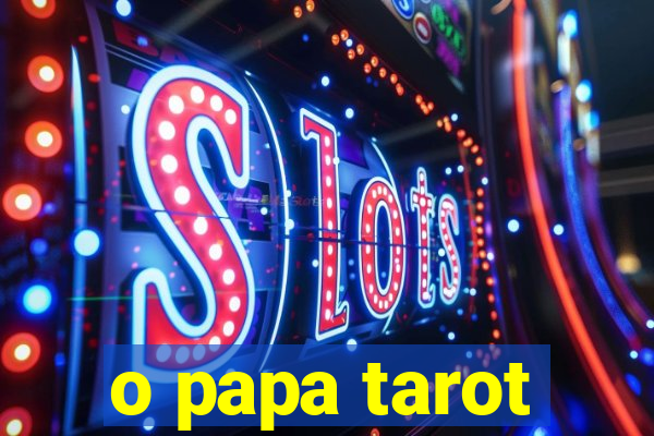 o papa tarot